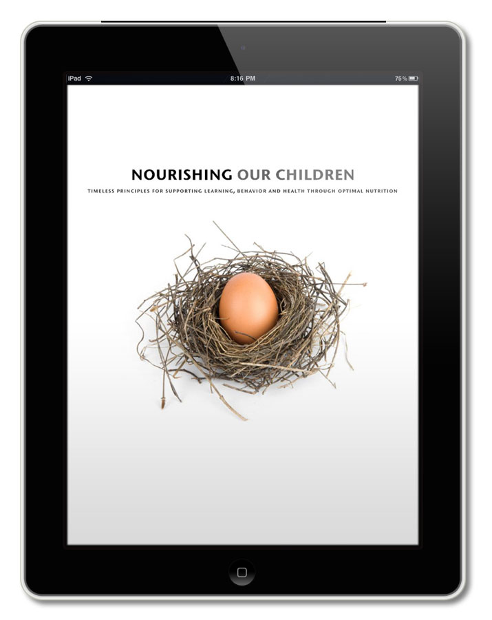 Nourishing Our Children -- an excellent resource for feeding children the optimum foods necessary for development