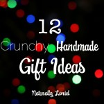 Wondering what makes these gifts "crunchy?" Think handmade gifts like kombucha, peppermint hand soap, vanilla coconut sugar, seasoning ornaments, and more!